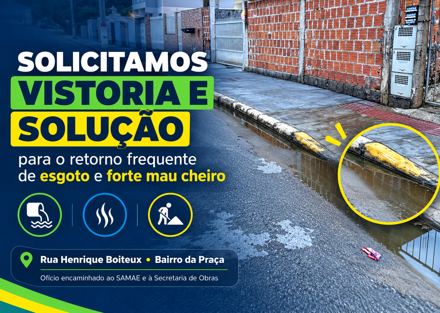 Solicitamos ação conjunta para resolver retorno de esgoto na Rua Henrique Boiteux